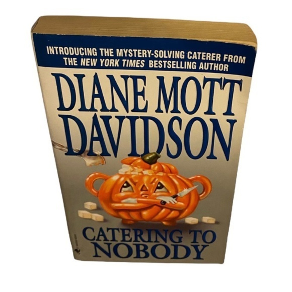 Diane Mott Davidson
Catering to Nobody (Goldy, Book 1)